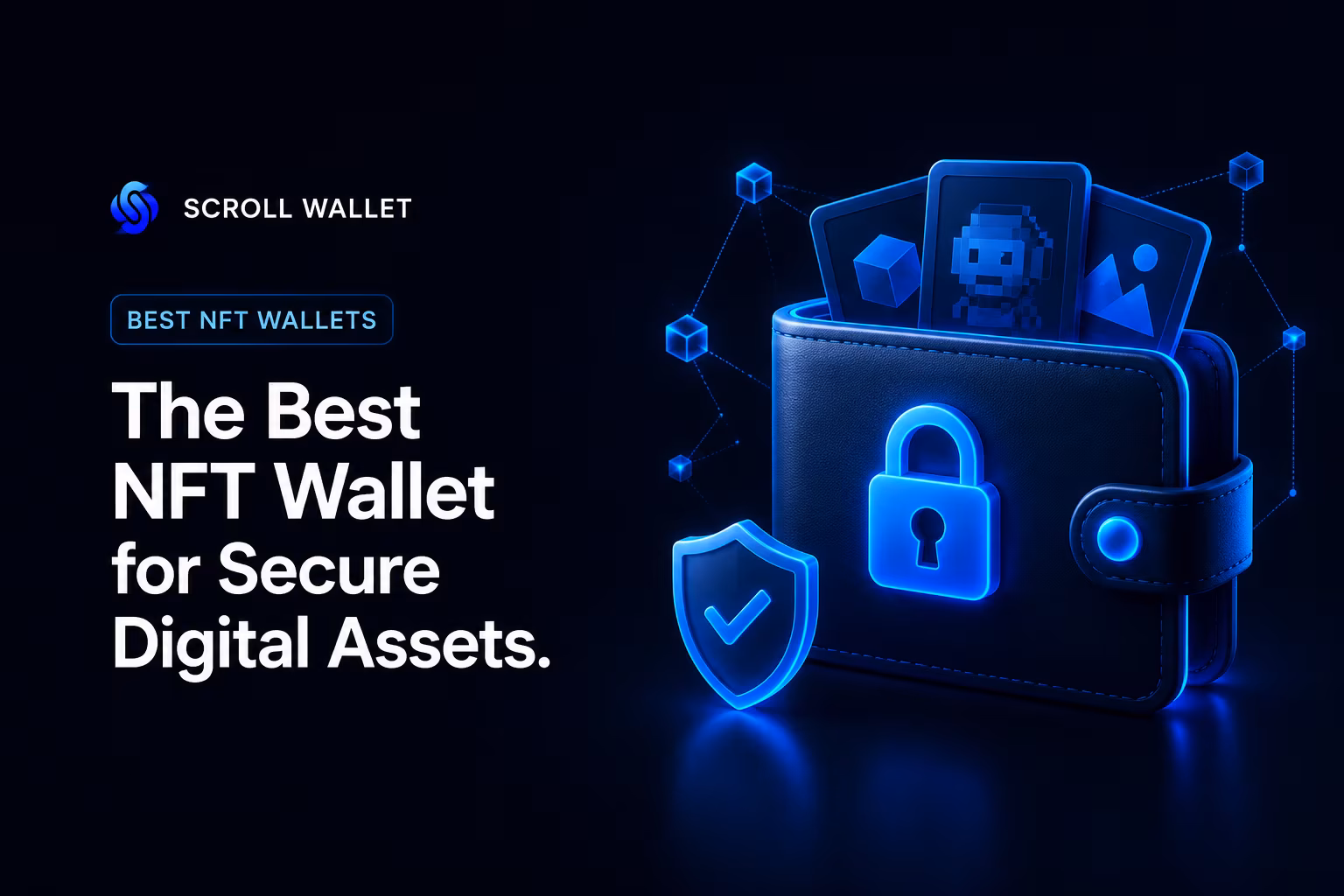 Best NFT Wallets: Secure Management and Web3 Access