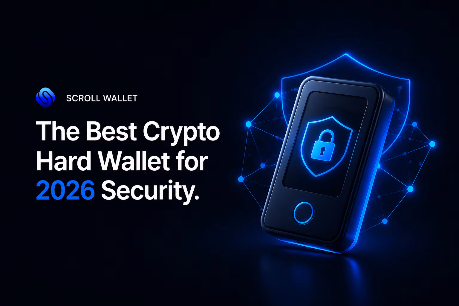 The Best Crypto Hard Wallet: 2026 Security Guide