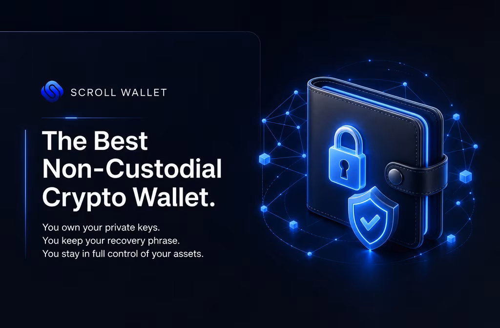 Best Non Custodial Crypto Wallet: Secure Your Assets | Scroll Wallet