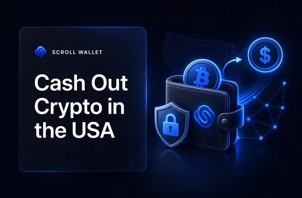 How to Cash Out Crypto: Best US Off-Ramp Methods | Scroll Wallet