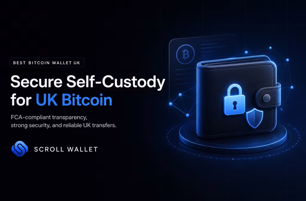 Best Bitcoin Wallet UK: Secure Self-Custody Guide | Scroll Wallet