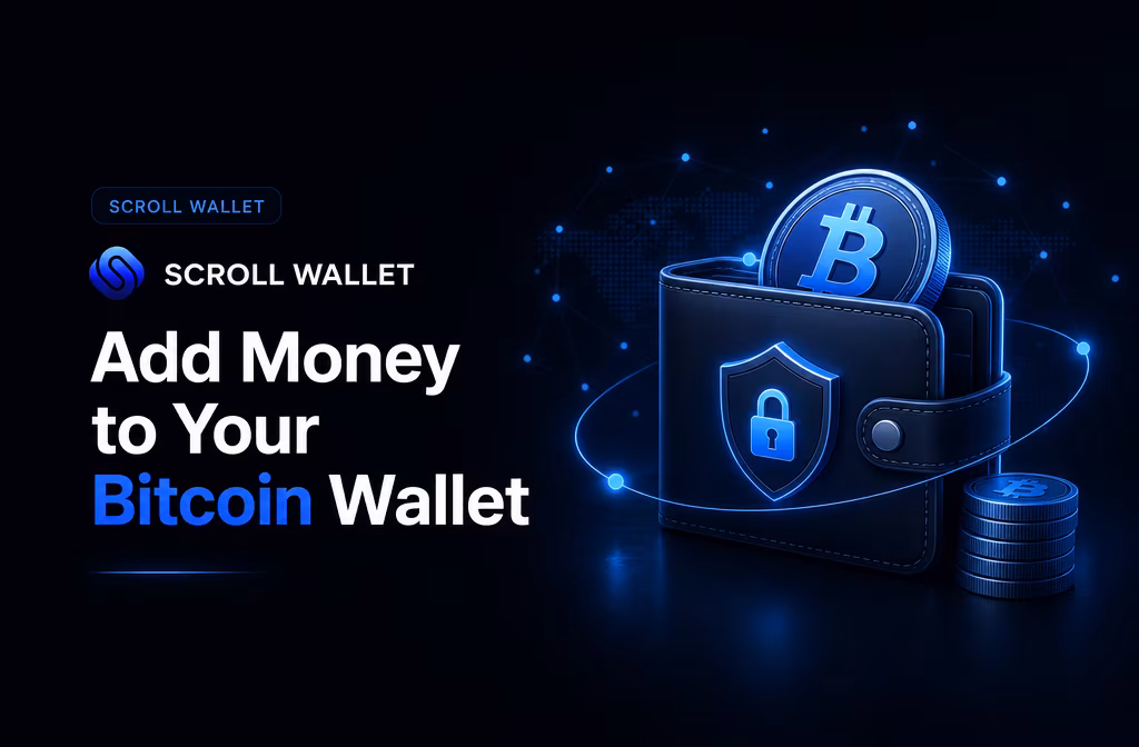 How to Add Money to a Bitcoin Wallet: Best Methods | Scroll Wallet